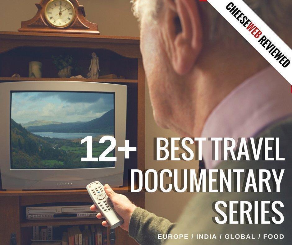 12 Best Travel Documentary Series Updated For 2018