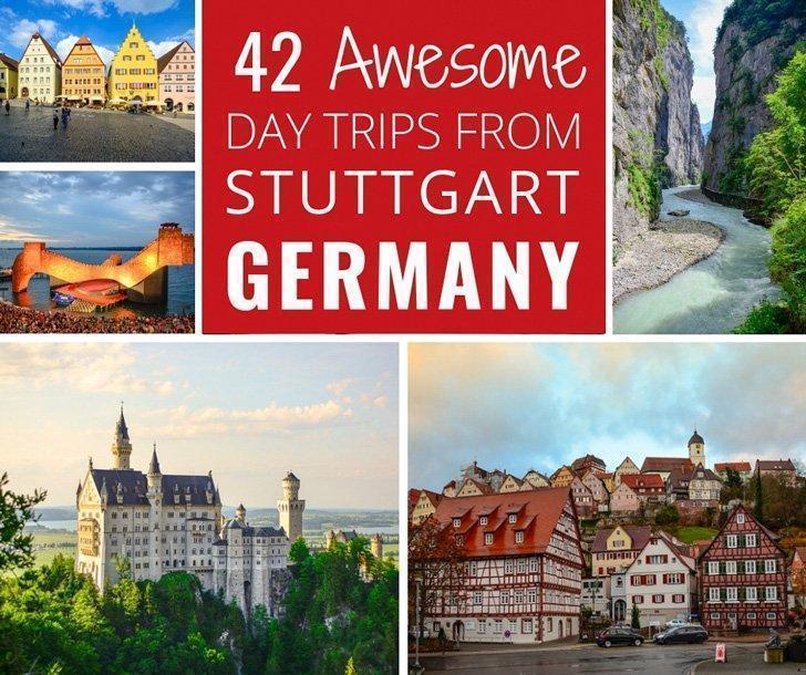 The Ultimate List Of 42 Awesome Day Trips From Stuttgart Germany